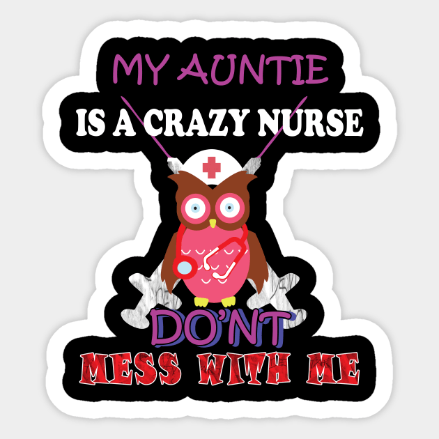 my auntie is a crazy nurse Sticker by Yaman